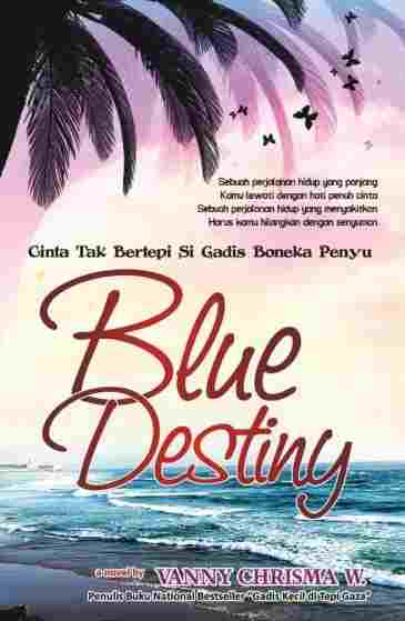 Cinta tak bertepi sigadis boneka penyu : blue destiny