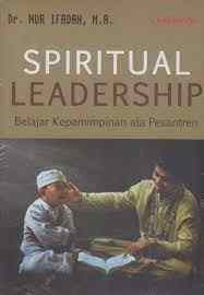 spiritual leadership belajar kepemimpinan ala pesantren